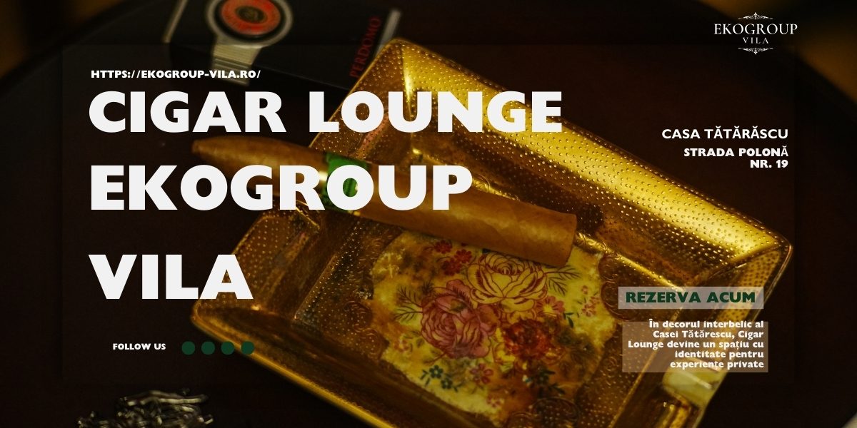 Cigar Lounge – o locație instamagrabilă pentru experiențe premium în atmosfera interbelică